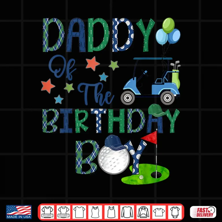 Design Daddy Of The Birthday Boy Hole In One Golf Lover Shirt