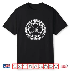 Funny Hole In One Golf Dad & Cart Golfer Shirt