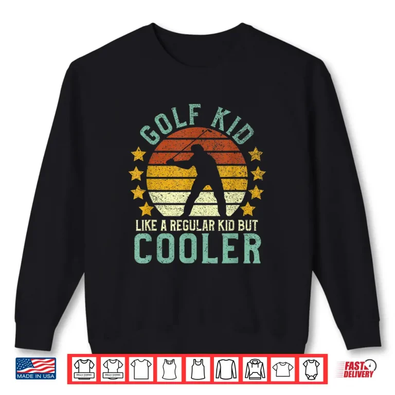 Sweatshirt Golf Kids Funny Young Golfer Golfing Lover Gift Shirt
