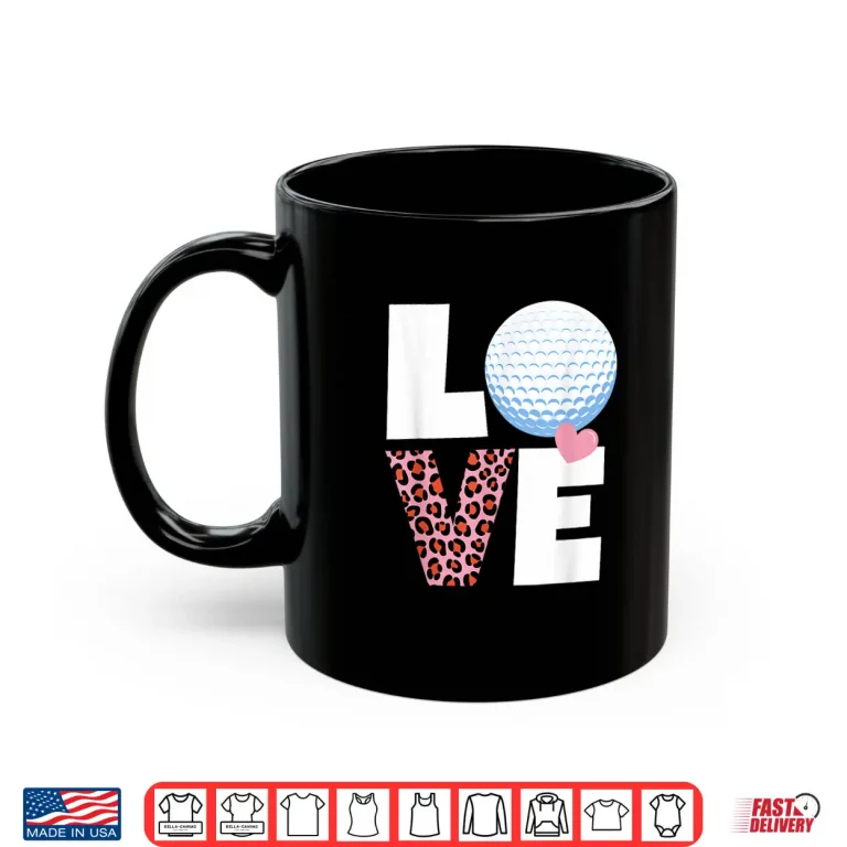 Mug I Heart Golf Womens or Girls Golf Shirt
