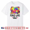Peace Love Golf Lover 60S 70S Hippie Outfit Cute Golf Shirt