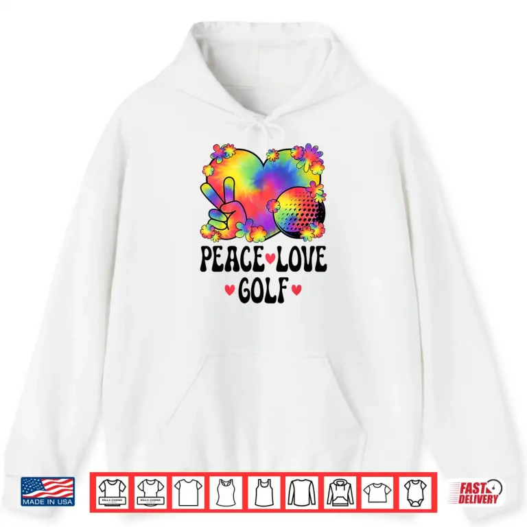 Hoodie Peace Love Golf Lover 60s 70s Hippie Outfit Cute Golf Shirt