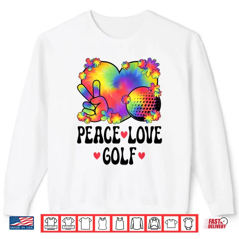 Sweatshirt Peace Love Golf Lover 60s 70s Hippie Outfit Cute Golf Shirt