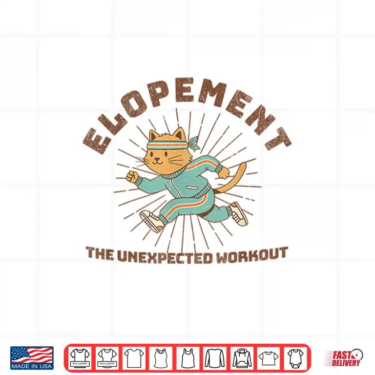 Design Elopement the Unexpected Workout Shirt