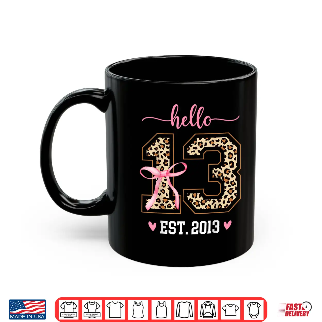 Hello Thirteen Est 2013 13Th Birthday Coquette 13 Leopard Shirt Hello Thirteen Est 2013 13Th Birthday Coquette 13 Leopard Shirt