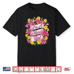 I’M A March Girl Daffodil Birth Flower Womens Girls Birthday Shirt