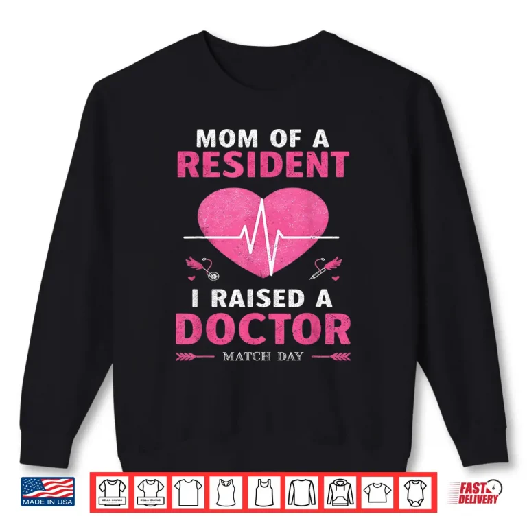 Sweatshirt Mom of a Resident Residency Match Day Women Medical Student Shirt