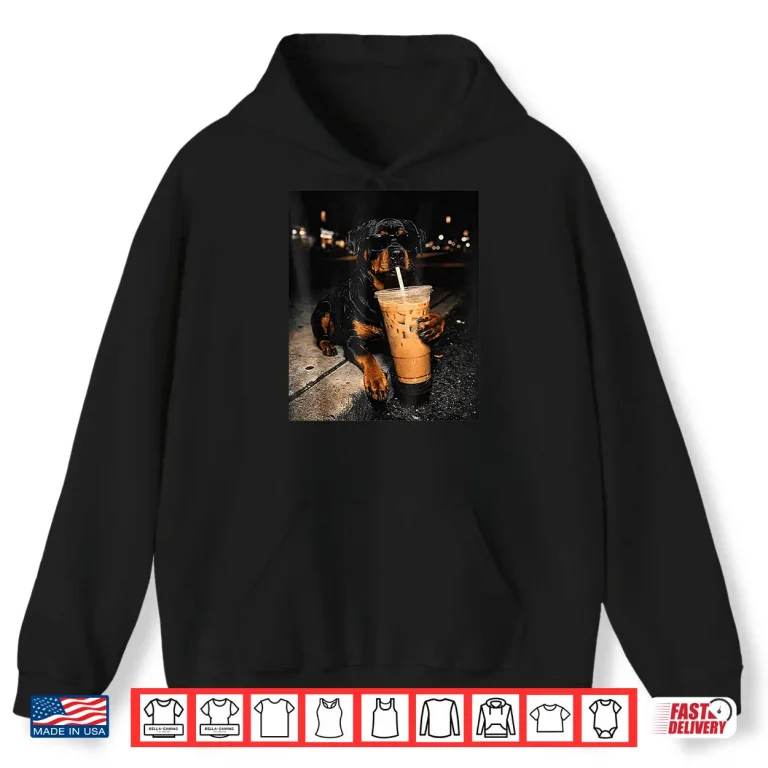 Hoodie Rottweiler Drinking Iced Coffee Funny Animal Meme Men Women Shirt