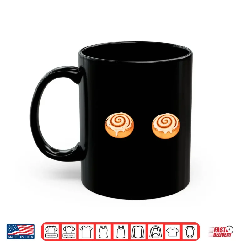 Cinnamon Rolls Boobs Shirt Cinnamon Rolls Shirt 3 Mug Cinnamon Rolls Boobs Shirt Cinnamon Rolls Shirt