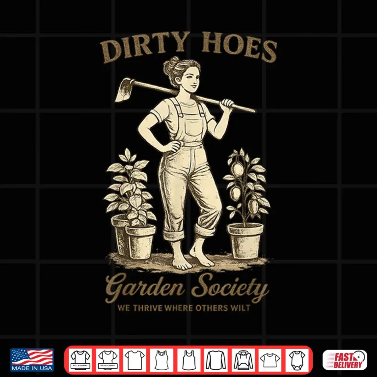 Design Dirty Hoes Garden Society Funny Gardener Vintage Gardening Shirt