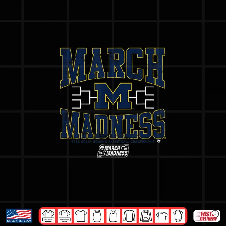 Design Michigan Wolverines WBB 2026 March Madness Shirt