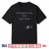 Unamed Do Better Lilith Funny Sarcastic Goth Quote Introvert Shirt