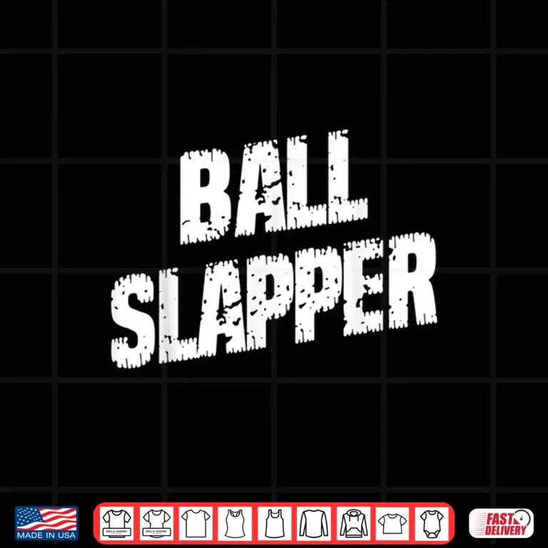 Design Ball Slapper Table Tennis Saying Sarcastic Shirt