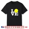 Love Tennis Ball Shirt