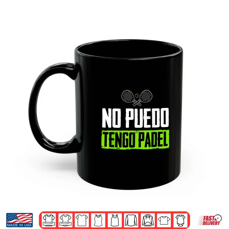 Mug I cant have Padel Tennis Padel Padel Players Shirt