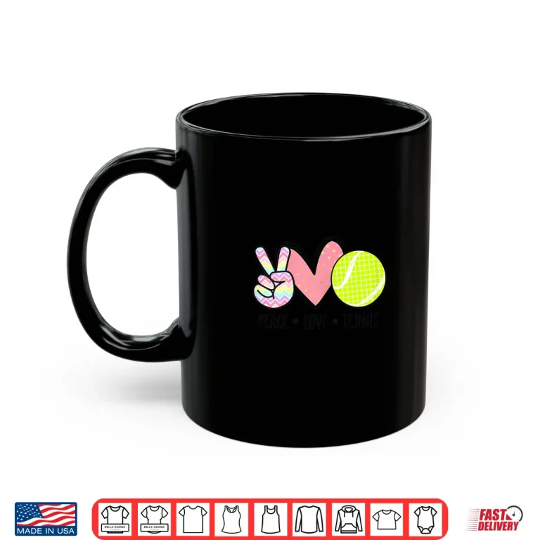 Mug Peace Love Tennis Cute Design for Women Teen Little Girl Shirt