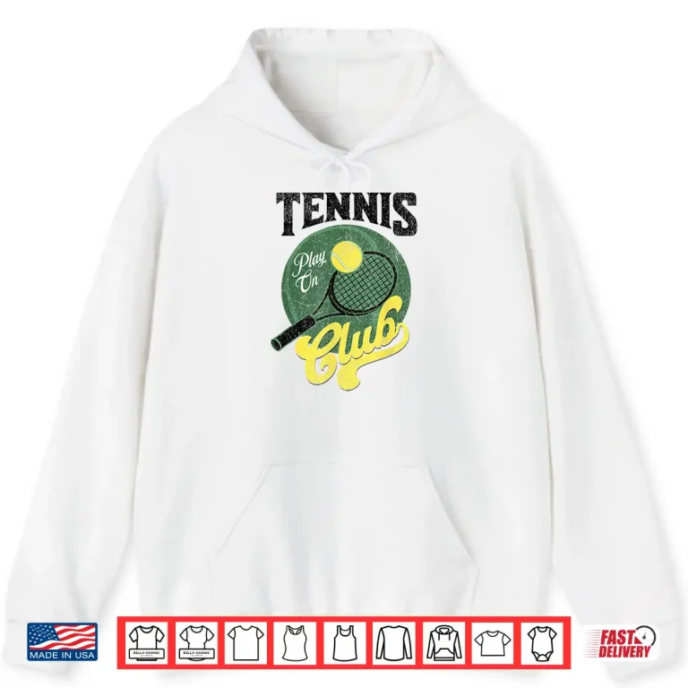 Hoodie Tennis Club Retro Design Racket Ball Tennis Player Fan Shirt
