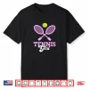 Tennis Girl Tennis Lover Tennis Racquet Tennis Ball Lover Shirt