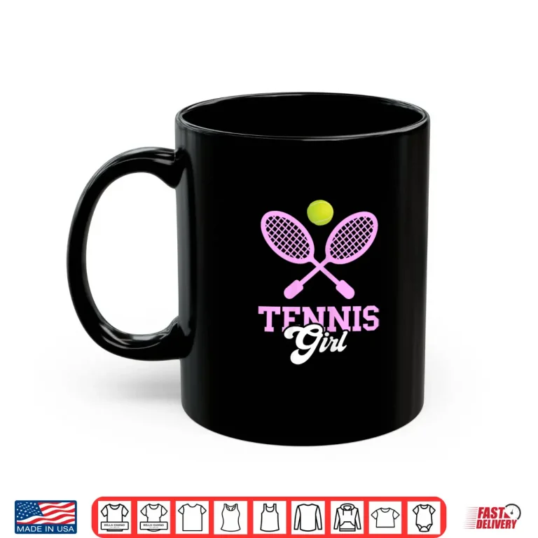 Mug Tennis Girl Tennis Lover Tennis Racquet Tennis Ball Lover Shirt