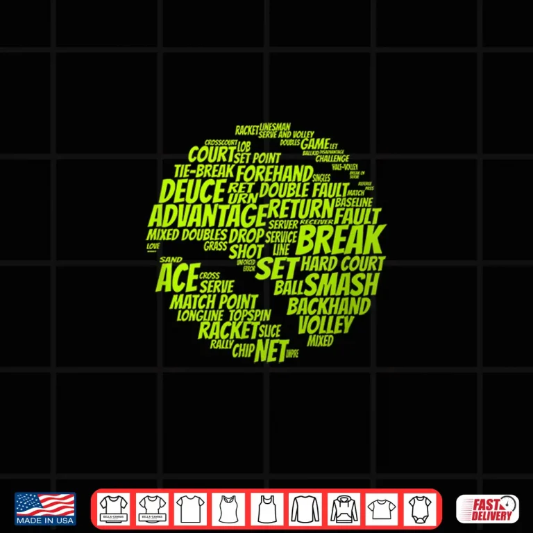 Design Tennis Terms Tennis Player Playing Tennis Ball Shirt