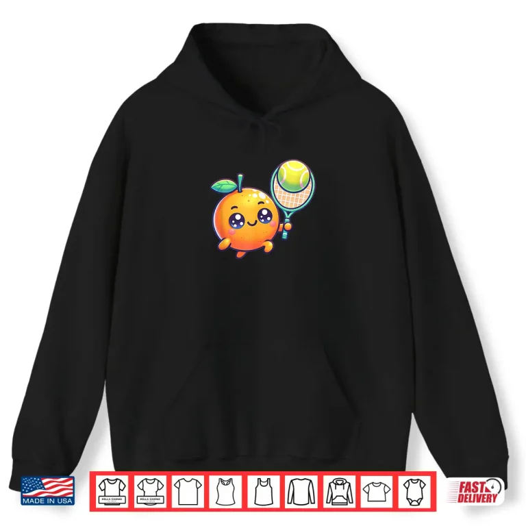 Hoodie Citrus Orange Racket And Ball Tennis Cute Artistic Shirt