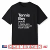 Definition Professional Tennis Sports Humor Funny Statement Shirt