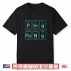 Periodic Table Ping Pong Professional Graphic Humor Funny Shirt