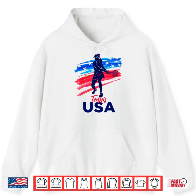 Hoodie Support The Team USA Tennis Lover Patriotic Professional Shirt