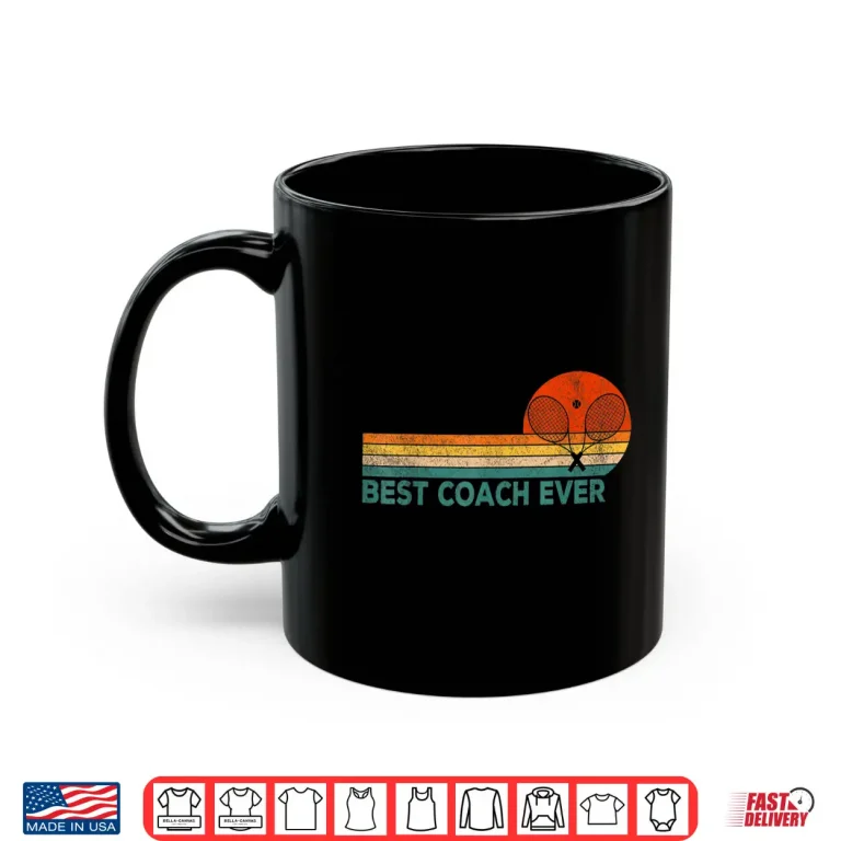 Mug Best Coach Ever Tennis Coach Professional Retro Vintage Shirt