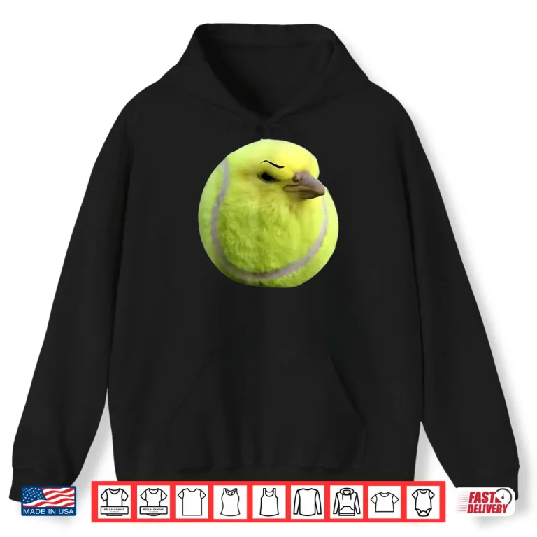 Hoodie Bird Ball Meme Internet Tennis Brainrot Humor Funny Shirt