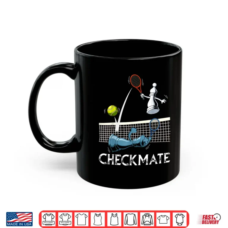 Mug Checkmate Chess Design Tennis Professional Graphic Humor Shirt
