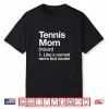Definition Sassy Sports Tennis Mom Parent Identity Humor Shirt
