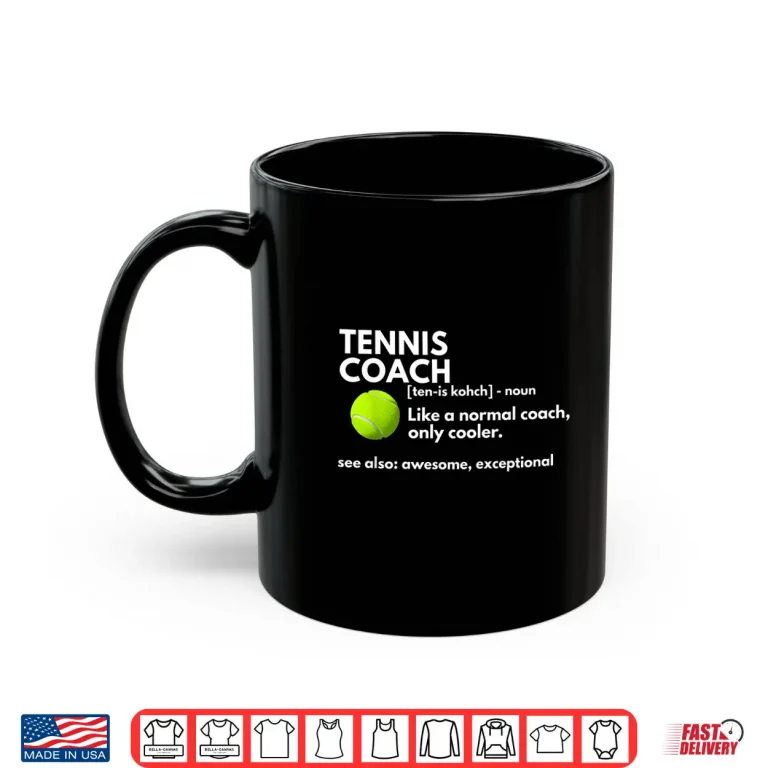 Mug Definition Coaching Gift Tennis Coach Professional Humor Funny Shirt