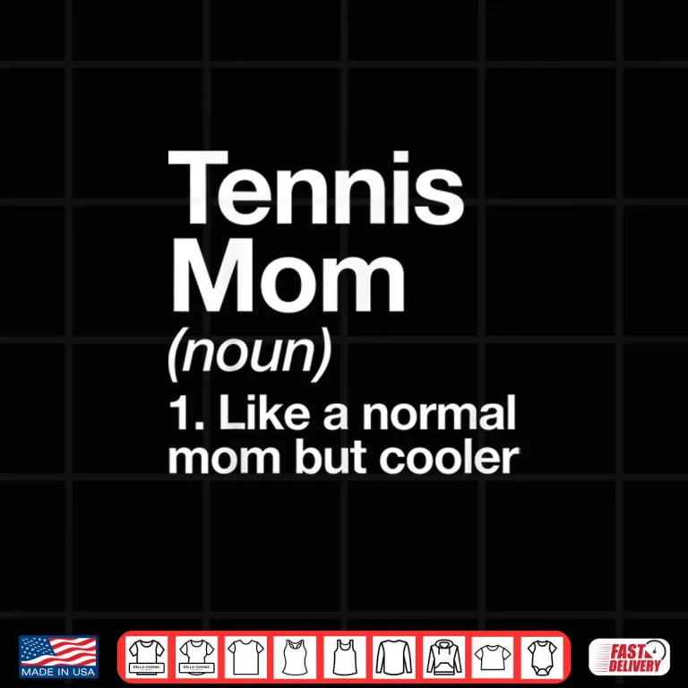 Design Definition Sassy Sports Tennis Mom Parent Identity Humor Shirt