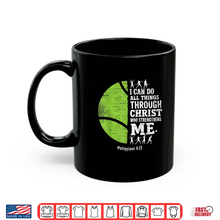 Mug I Can Do All Things Religious Faith Christian Tennis Graphic Shirt