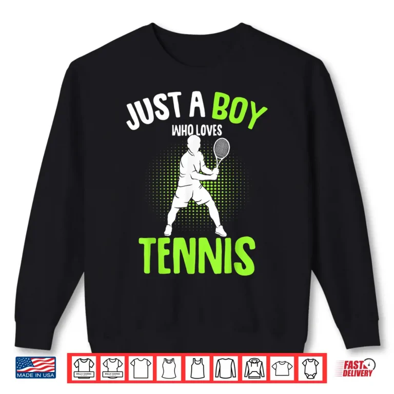 Sweatshirt Just A Youth Who Loves Tennis Player Professional Graphic Shirt