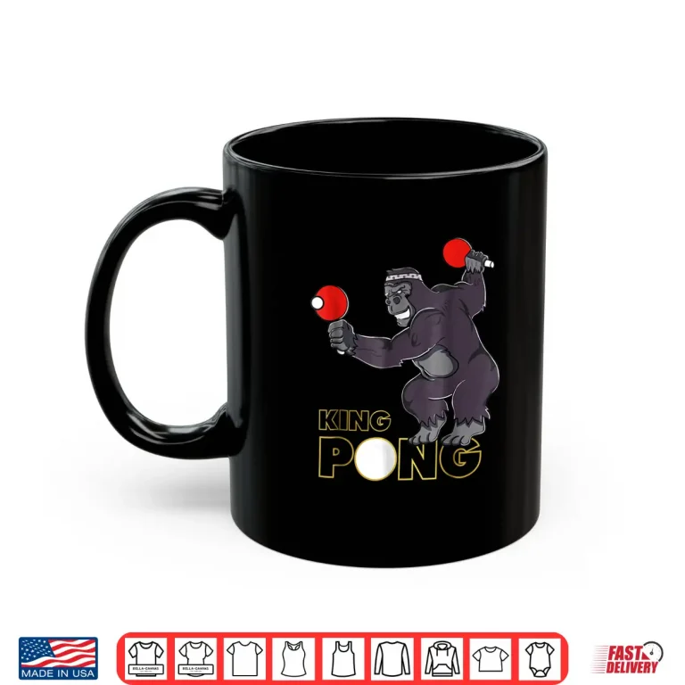Mug King Pong Ping Pong Table Tennis Professional Humor Shirt