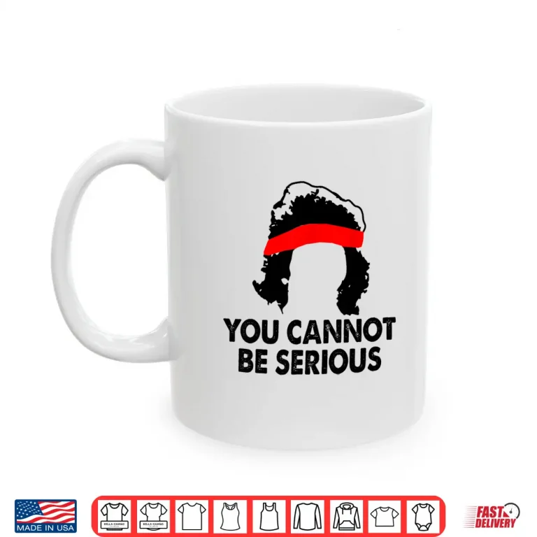 Mug You Cannot Be Serious Tennis Player Humor Racket Sports Shirt