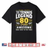 Eightieth Birthday Tennis Player Eighty Years Old Graphic Shirt