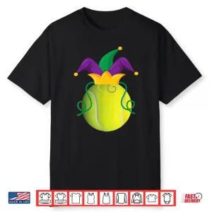 Jester Hat Mardi Gras Tennis Ball Professional Humor Funny Shirt