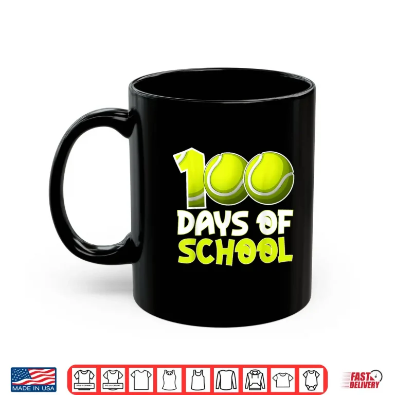 Mug One Hundred Days Of School Tennis Professional Graphic Shirt
