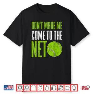 Player Racket Ball Game Tennis Gag Gift Professional Humor Shirt