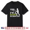 Yes Im A Racket Scientist Tennis Player Coach Humor Funny Shirt