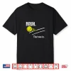 Bruh That Was In Tennis Player Banter Cheeky Saying Shirt