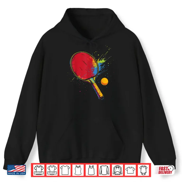 Hoodie Colorful Aesthetic Table Tennis Ping Pong Professional Design Shirt
