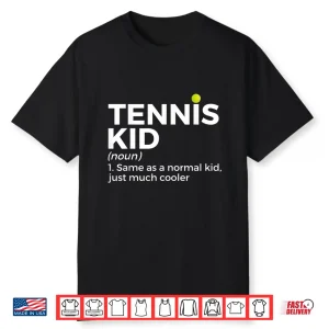Definition Professional Tennis Youth Player Humor Statement Shirt