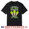 If You Wanted A Soft Serve Tennis Professional Graphic Humor Shirt
