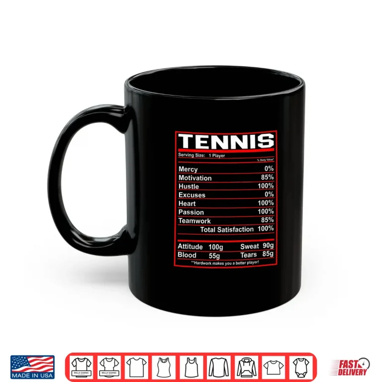 Nutrition Facts Tennis Professional Graphic Humor Funny Shirt 3 Mug Nutrition Facts Tennis Professional Graphic Humor Funny Shirt