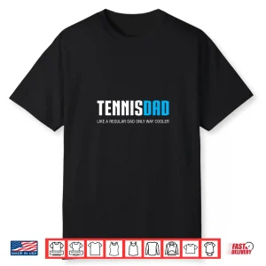 Parent Professional Tennis Fathers Day Gift Humor Funny Shirt