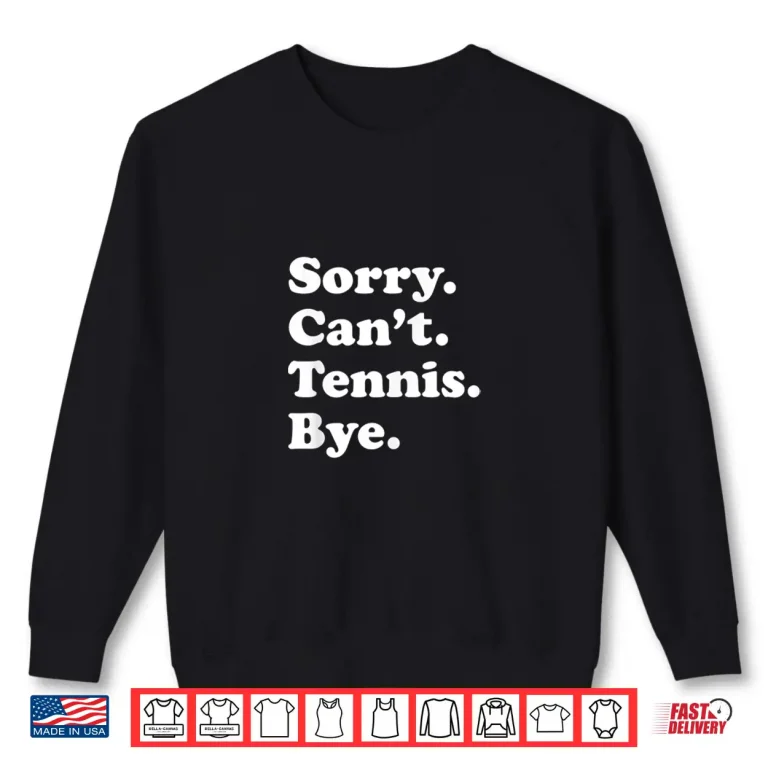 Sweatshirt Professional Gift Tennis Player Graphic Humor Funny Design Shirt